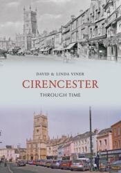 Cirencester Through Time (ISBN: 9781848680432)
