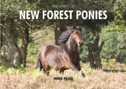 The Spirit of New Forest Ponies (ISBN: 9780857100757)