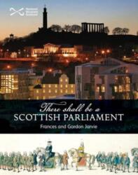 There Shall be a Scottish Parliament (ISBN: 9781905267613)