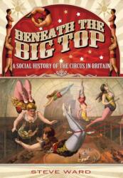 Beneath the Big Top (ISBN: 9781783030491)
