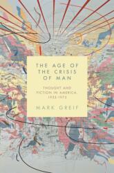 The Age of the Crisis of Man (ISBN: 9780691173290)