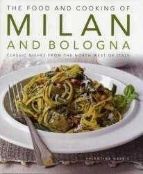 Food and Cooking of Milan and Bologna (ISBN: 9781903141908)