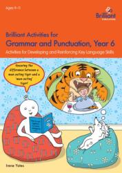 Brilliant Activities for Grammar and Punctuation, Year 6 (ISBN: 9781783171309)