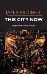 This City Now (ISBN: 9781842820827)