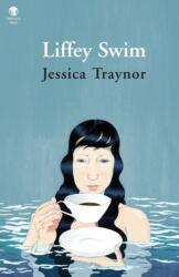Liffey Swim (ISBN: 9781906614973)
