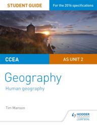 CCEA AS Unit 2 Geography Student Guide 2: Human Geography (ISBN: 9781471864124)
