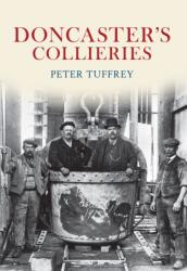 Doncaster's Collieries (ISBN: 9781445601267)
