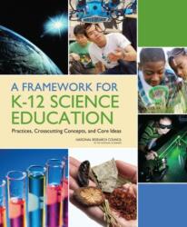 A Framework for K-12 Science Education (ISBN: 9780309217422)