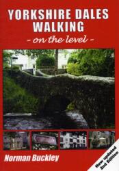 Yorkshire Dales Walking on the Level (ISBN: 9781850589167)