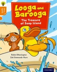 Oxford Reading Tree Story Sparks: Oxford Level 6: Looga and Barooga: The Treasure of Soap Island (ISBN: 9780198356400)