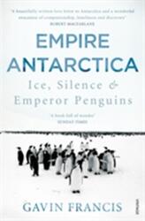 Empire Antarctica (ISBN: 9780099565963)