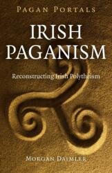 Irish Paganism (ISBN: 9781785351457)