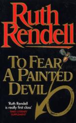 To Fear A Painted Devil (ISBN: 9780099203605)