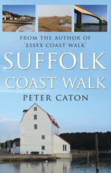Suffolk Coast Walk (ISBN: 9781784620967)