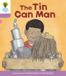 Oxford Reading Tree Biff, Chip and Kipper Stories Decode and Develop: Level 1+: The Tin Can Man (ISBN: 9780198364344)