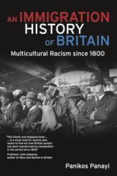 An Immigration History of Britain (ISBN: 9781405859172)