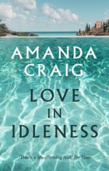 Love In Idleness (ISBN: 9780349115856)