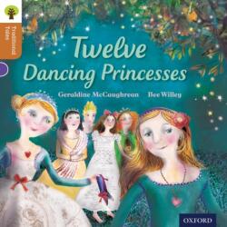 Oxford Reading Tree Traditional Tales: Level 8: Twelve Dancing Princesses (ISBN: 9780198339748)