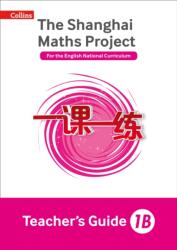 The Shanghai Maths Project Teacher's Guide 1B (ISBN: 9780008226015)