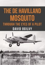 The de Havilland Mosquito (ISBN: 9781445663128)