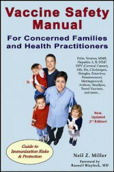 Vaccine Safety Manual for Concerned Families & Health Practitioners - Neil Z. Miller (ISBN: 9781881217374)