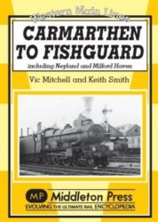 Carmarthan to Fishguard (ISBN: 9781906008666)