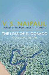 The Loss of El Dorado (ISBN: 9780330522847)