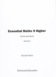 Essential Maths 9 Higher Homework Book Answers (ISBN: 9781906622534)