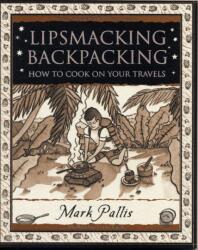 Lipsmacking Backpacking (ISBN: 9781904263579)