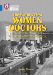 Primele femei doctor din lume: Elizabeth Blackwell și Elizabeth Garrett Anderson (ISBN: 9780008127893)