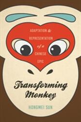 Transforming Monkey (ISBN: 9780295743189)