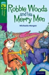 Oxford Reading Tree TreeTops Fiction: Level 12: Robbie Woods and his Merry Men (ISBN: 9780198447627)