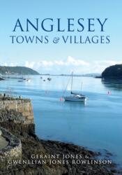 Anglesey Towns and Villages (ISBN: 9781445651521)