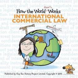 How the World Really Works: International Commercial Law (ISBN: 9781904711186)