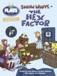 Julia Donaldson Plays Gold/2B Snow White - The Hex Factor (ISBN: 9781447926573)