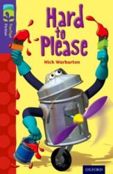 Oxford Reading Tree TreeTops Fiction: Level 11: Hard to Please (ISBN: 9780198447399)