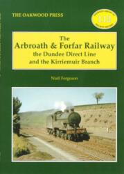 The Arbroath and Forfar Railway (ISBN: 9780853615453)