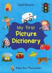 My First Picture Dictionary: English-Romanian with Over 1000 Words (ISBN: 9781908357885)
