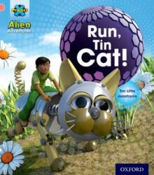 Project X: Alien Adventures: Pink: Run, Tin Cat (ISBN: 9780198492610)