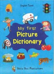 My First Picture Dictionary English-Tamil : Over 1000 Words (ISBN: 9781908357908)