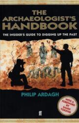 The Archaeologists' Handbook (ISBN: 9780571206872)