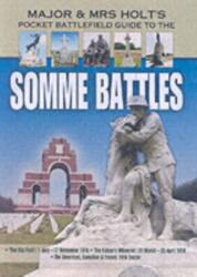 Major and Mrs Holt's Pocket Battlefield Guide to the Somme 1918 (ISBN: 9781844153954)