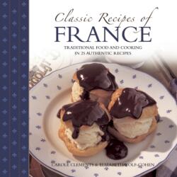 Classic Recipes of France (ISBN: 9780754827191)