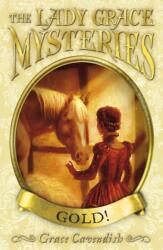 The Lady Grace Mysteries: Gold (ISBN: 9781862307124)