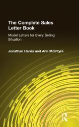 The Complete Sales Letter Book: Model Letters for Every Selling Situation (ISBN: 9780765600837)