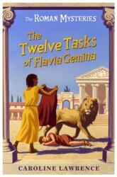 The Roman Mysteries: The Twelve Tasks of Flavia Gemina (ISBN: 9781842550250)