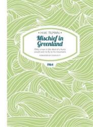 Mischief in Greenland (ISBN: 9781909461246)