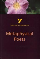 Metaphysical Poets: York Notes Advanced (ISBN: 9780582431584)