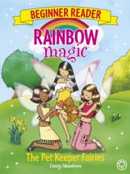 Rainbow Magic Beginner Reader: The Pet Keeper Fairies (ISBN: 9781408339763)