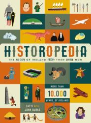 Historopedia - The Story of Ireland From Then Until Now (ISBN: 9780717171132)